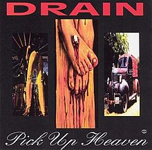 220px-Drain_-_Pick_Up_Heaven.jpg