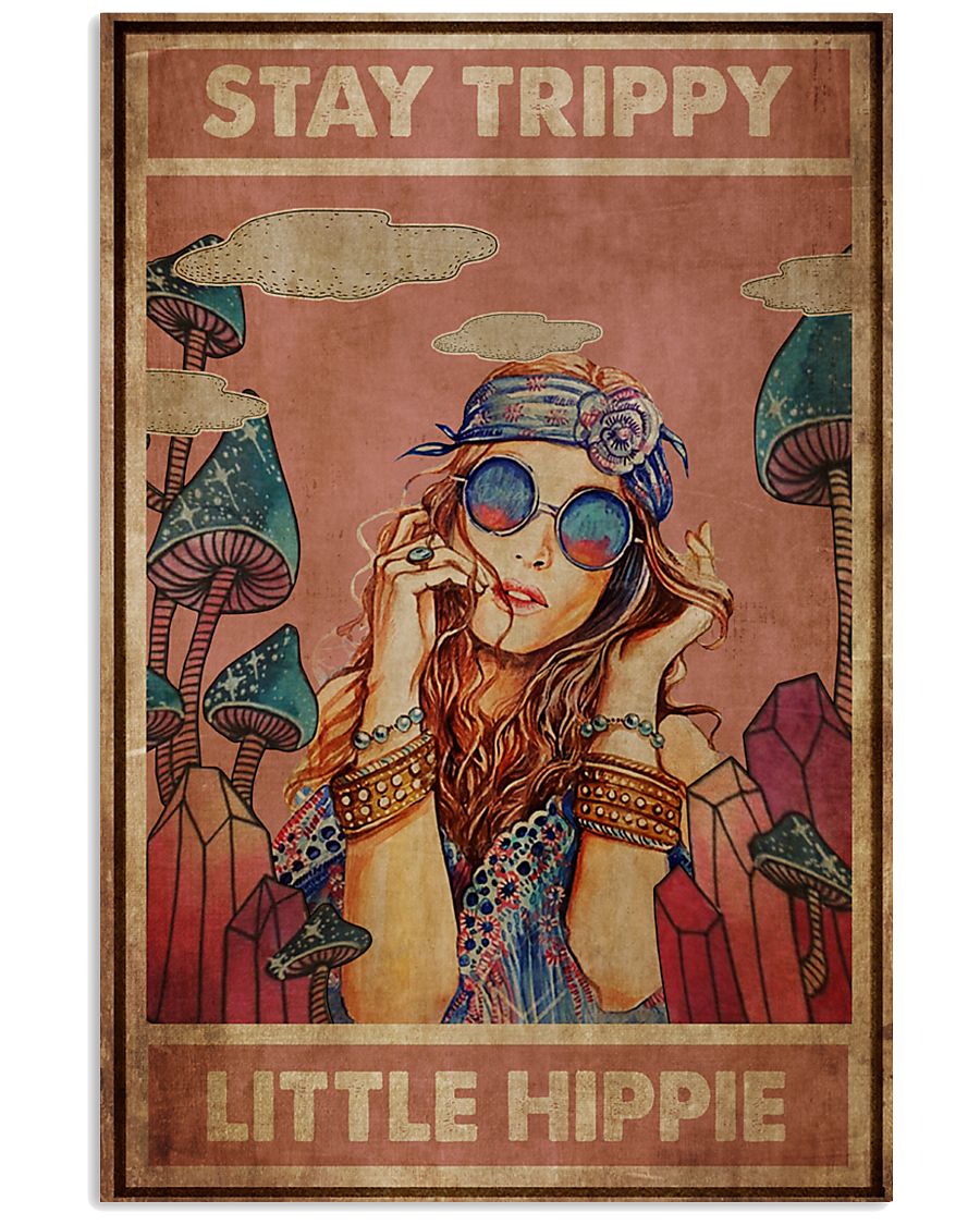 Stay-Trippy-little-hippie-poster-1.jpg