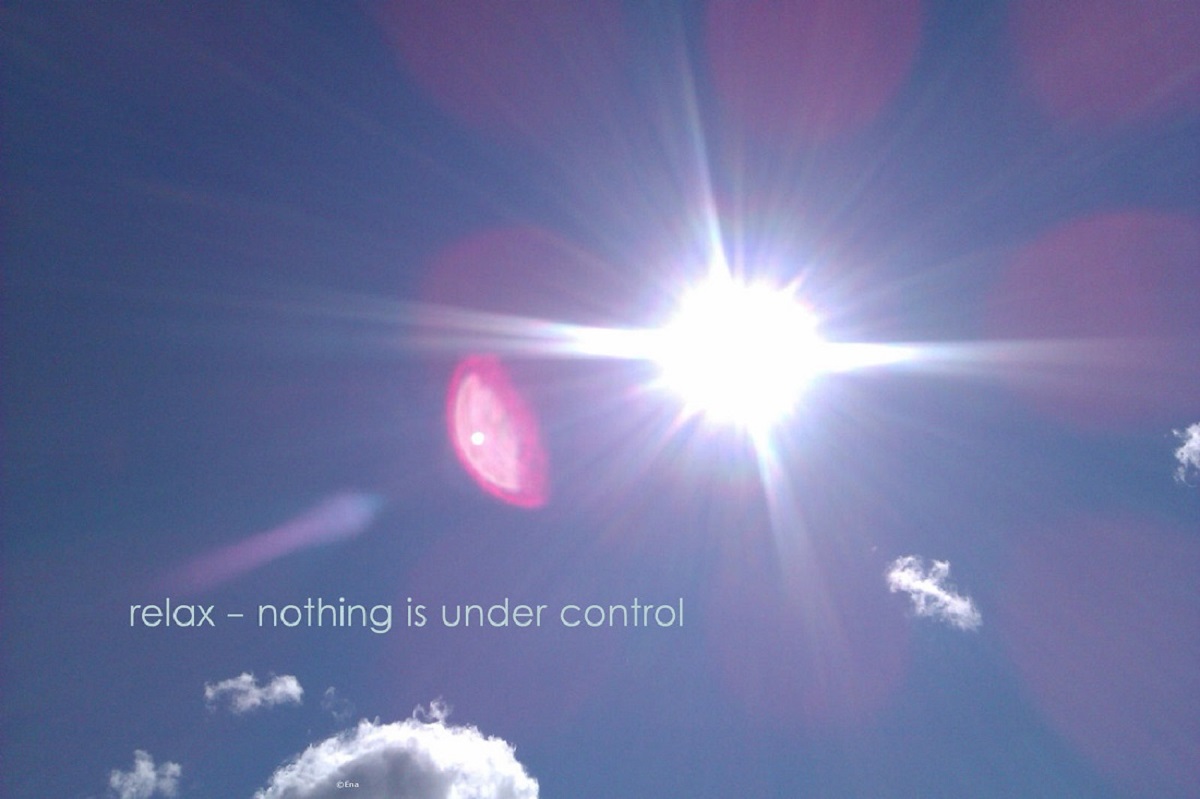 relax___nothing_is_under_control__by_enannae-d5vzfvt.jpg